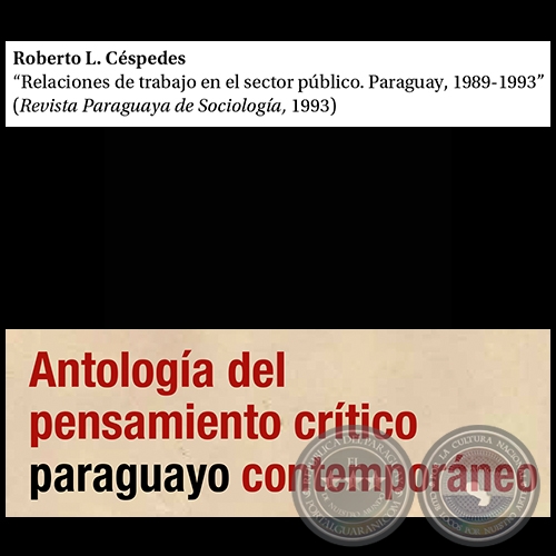Relaciones de trabajo en el sector público. Paraguay, 1989-1993 - Por ROBERTO LUIS CÉSPEDES - Páginas 373 al 386